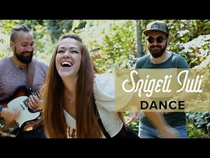 Szigeti Juli - Dance (Official Video) [Future Swing]