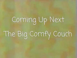 Coming Up Next on PBS - The Big Comfy Couch