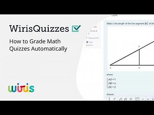How to Grade Math Quizzes Automatically with WirisQuizzes