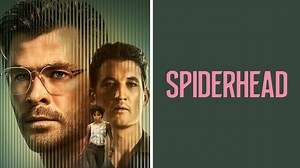 Spiderhead - Netflix Movie - Where To Watch
