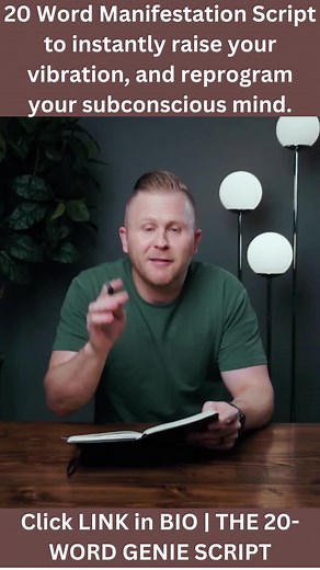 20 Word Manifestation Script to instantly raise your vibration, and reprogram your subconscious mind. #the genie script wesley virgin,#the genie script reviews,#genie script review,#law of attraction