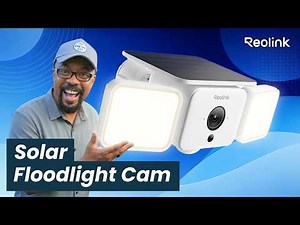 The Security Camera Everyone's Talking About - The New Reolink Solar Floodlight Cam