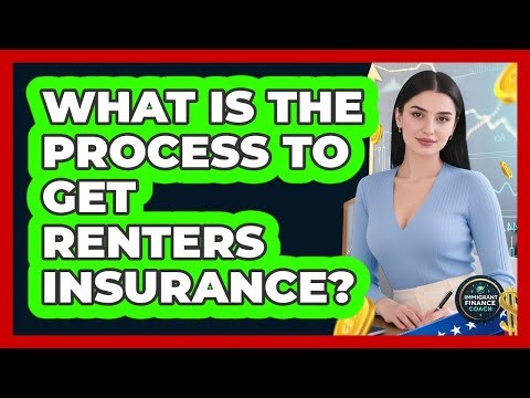What Is The Process To Get Renters Insurance?