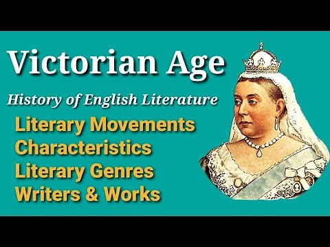 Victorian Age in English Literature || Movements || Characteristics || Genres || Writers & Works