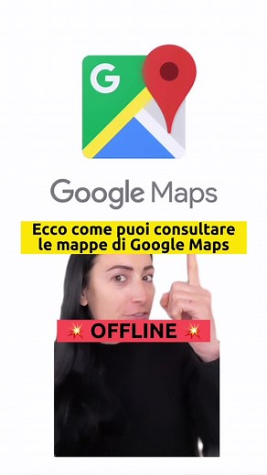 Come scaricare mappe di Google Maps offline
