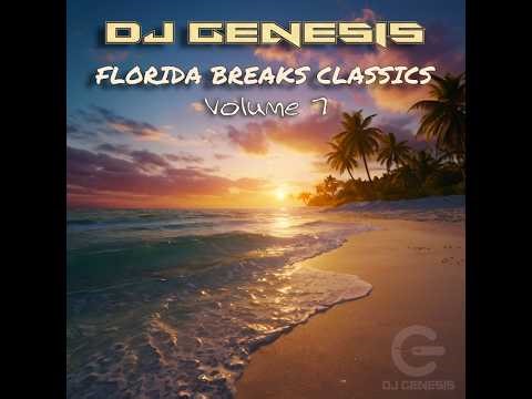 DJ Genesis - Florida Breaks Classics (Volume 7) (tracklist in the description)
