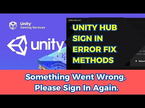 Something Went Wrong. Please Sign in Again. Unity Hub Fix Unity Hub Login Error
