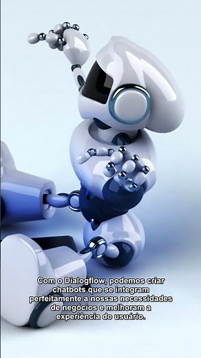 Criando Chatbots com Dialogflow: Melhore sua Experiência do Usuário ✨