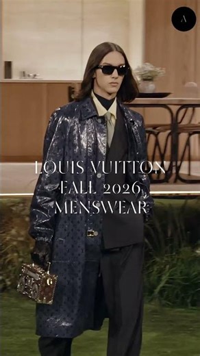 Louis Vuitton — Fall Menswear 2026 | Paris Fashion Week | Author Daily