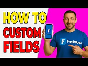 How To Add Custom Fields To FreshBooks Invoices (Easy Guide)