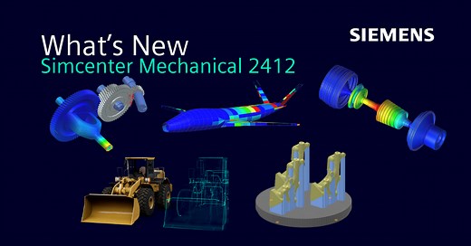 What's new in Simcenter Mechanical Simulation 2412 - Simcenter
