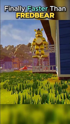 I'm finally faster than fredbear in this video.