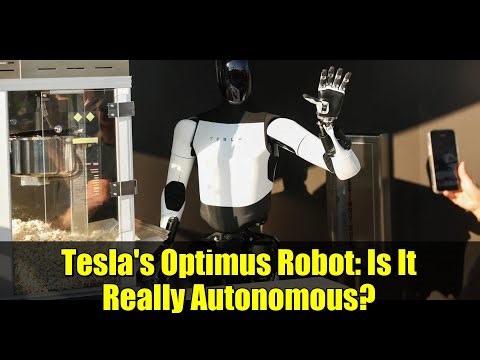 Tesla's Optimus Robot: Is It Really Autonomous? | Examining the Evidence
