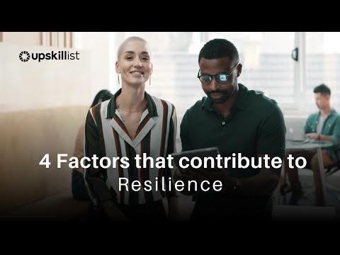 4 Factors that contribute to resilience