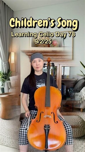 No 27 Learning Cello Day 78 CHILDREN’S SONG #music #cello