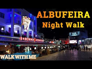 ALBUFEIRA ~ NIGHT WALK ~ Old Town #albufeira #nightlife