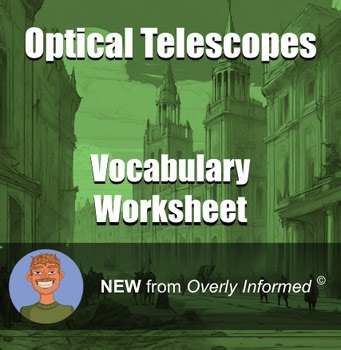 Optical Telescopes Vocabulary Worksheet