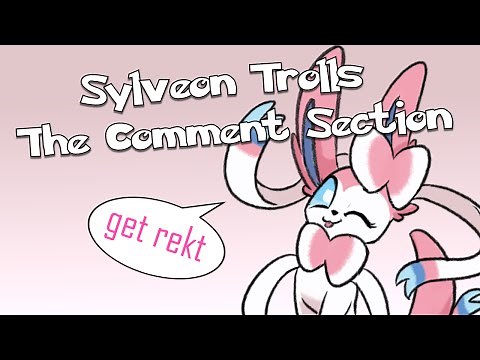 Sylveon Trolls The Comment Section