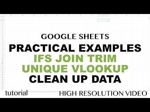 Google Sheets IFS, Join, ISBLANK, TRIM, Unique, VLookup, Cleaning Data Tutorial - Practical Examples