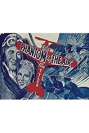 Watch Phantom Of The Air, The: 4k Restored Special Edition Season 1 Episode 7 - The Jaws of Death
