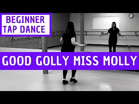 BEGINNER TAP DANCE ROUTINE | "Good Golly Miss Molly" by Little Richard | Easy Tapping, Full Routine!