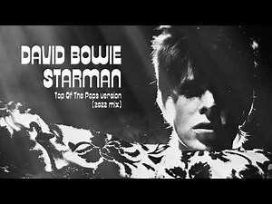 David Bowie - Starman (Top Of The Pops Version - 2022 Mix)