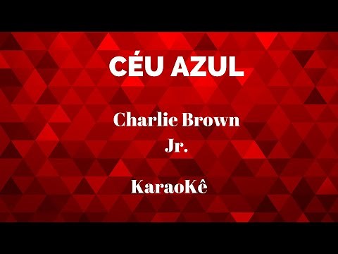 Céu Azul - Charlie Brown Jr (Karaokê)