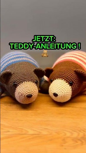Crochet a teddy bear 🧸 | The complete instructions are now online