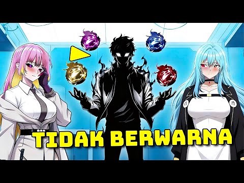 Ditolak Karena Tak Berwarna Ia Bangkitkan Kekuatan Pemakan Warna | Alur Cerita Manhwa