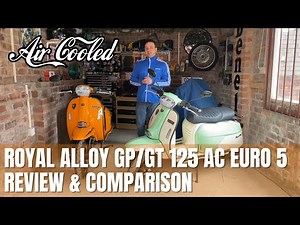 Royal Alloy GP & GT 125cc AC 2021 Euro 5 Classic Scooter Review & Comparison