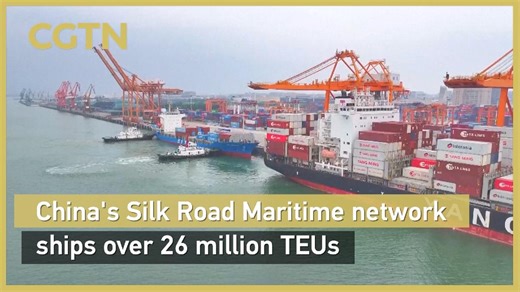 China's Silk Road Maritime network ships over 26 million TEUs