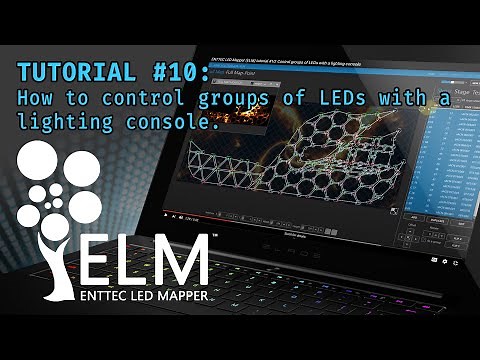 ENTTEC LED Mapper (ELM) tutorial #10: Control groups of LEDs with a lighting console