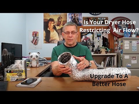 Why You Need To Upgrade To A Better Dryer Hose.