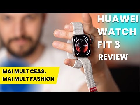 De ce Huawei Watch Fit 3 este mai mult decât un simplu accesoriu de modă