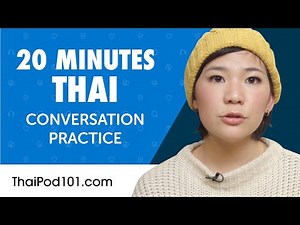 20 Minutes of Thai Conversation Practice for Everyday Life | Do You Speak Thai?