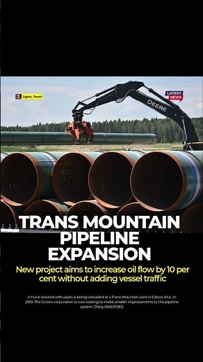 Trans Mountain Begins Expansion to Boost Oil Transport