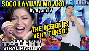 2.7M views · 106K reactions | Oh SOGO Layuan Mo Ako by Ayamtv FULL VIDEO | Pilipinas Got Talent SPOOF VIRAL Original song: Tukso - Eva Eugenio #ayamtv #funny #parody #viral #pgt #spoof #tukso | Ayam TV | Facebook