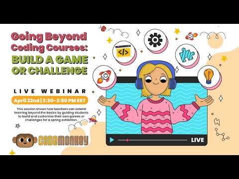 Going Beyond Coding Courses Webinar Recording: April 22, 2026