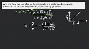Why are there two formulas for the magnitude of a vector one be... | Filo