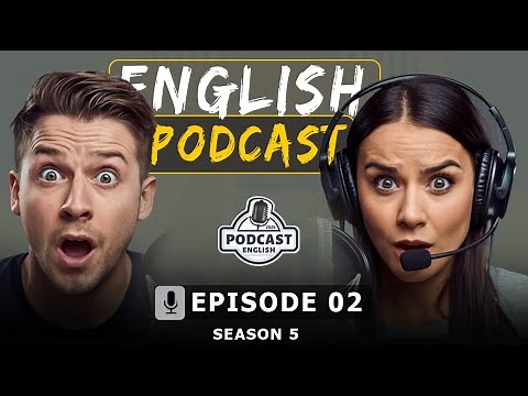 Learning English With Podcast Conversation | Episode 02