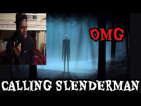 CALLING SLENDERMAN!!! HE IS REAL