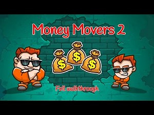 Money Movers 2 - Full walkthrough