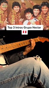Grandes éxitos del Grupo Néctar ✨😍😍 #cumbia #nectar | Guitarra Cumbia Peruana