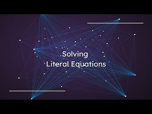 Literal Equations - How to Solve - Practice Problems