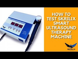 How to test Delta/SKRILIX SMART ULTRASOUND THERAPY MACHINE