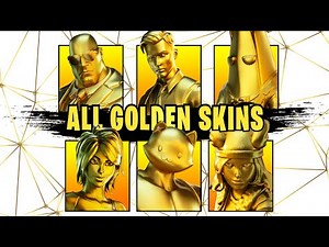 ALL GOLD OUTFITS and HOW TO UNLOCK THEM (Fortnite)