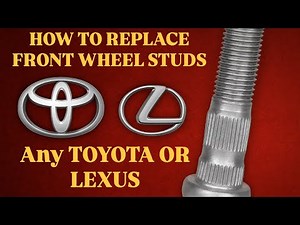 How to replace front wheel studs on any Toyota￼ or Lexus