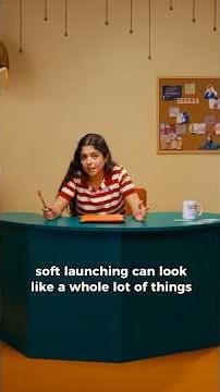chloe explains examples of soft launching 🫶