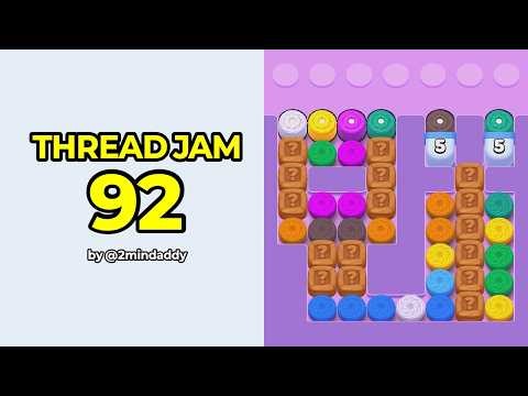 Thread Jam Level 92