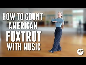 How to Count Foxtrot | American Foxtrot Music